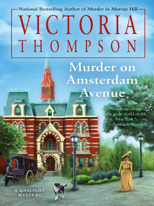 Title details for Murder on Amsterdam Avenue by Victoria Thompson - Available